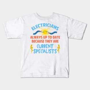 Electricians Always Up To Date Current Specialists Kids T-Shirt